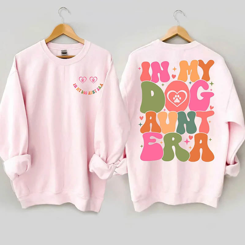 In My Dog Aunt Era Sweatshirt