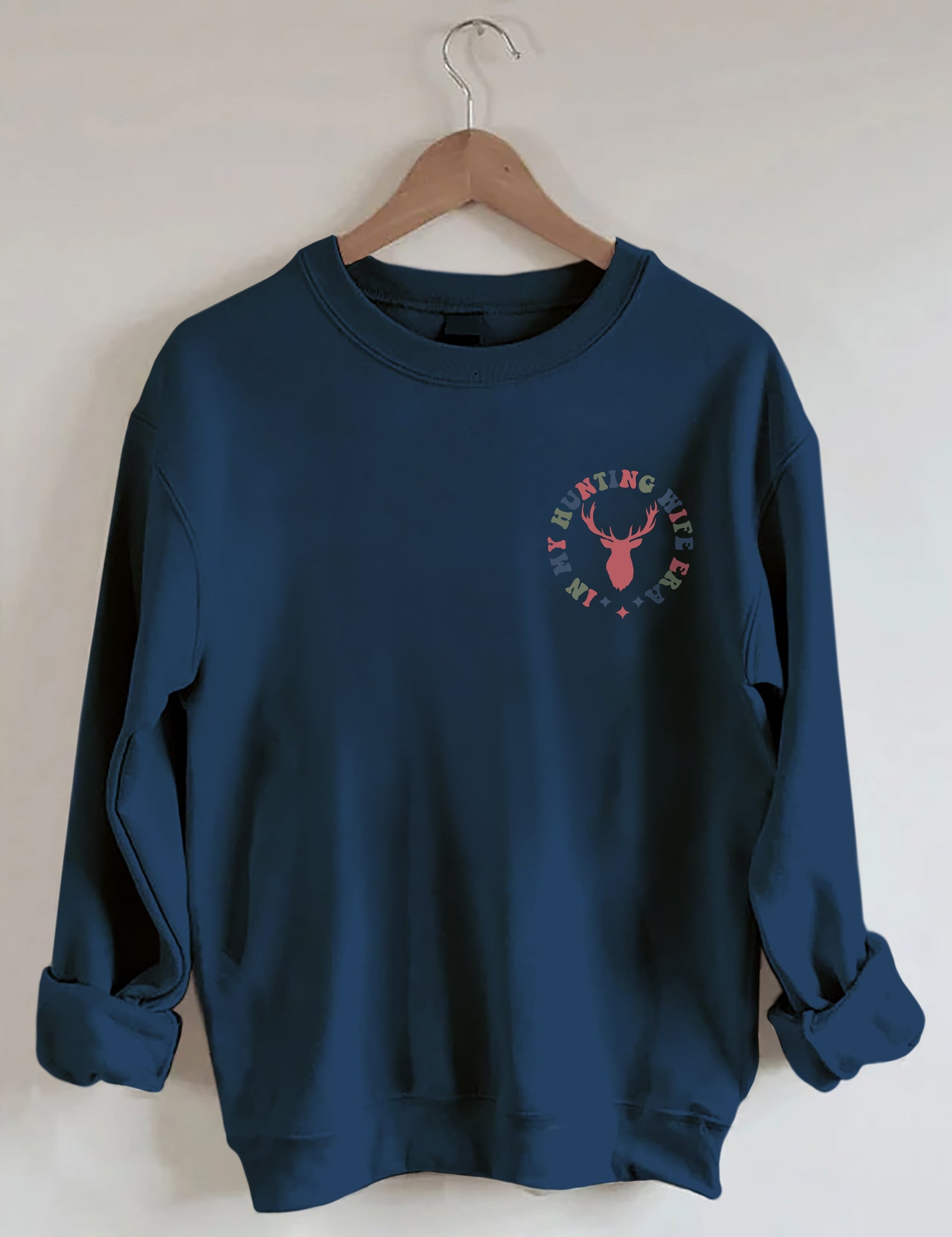 Sweat-shirt Dans l’ère de ma femme de chasse