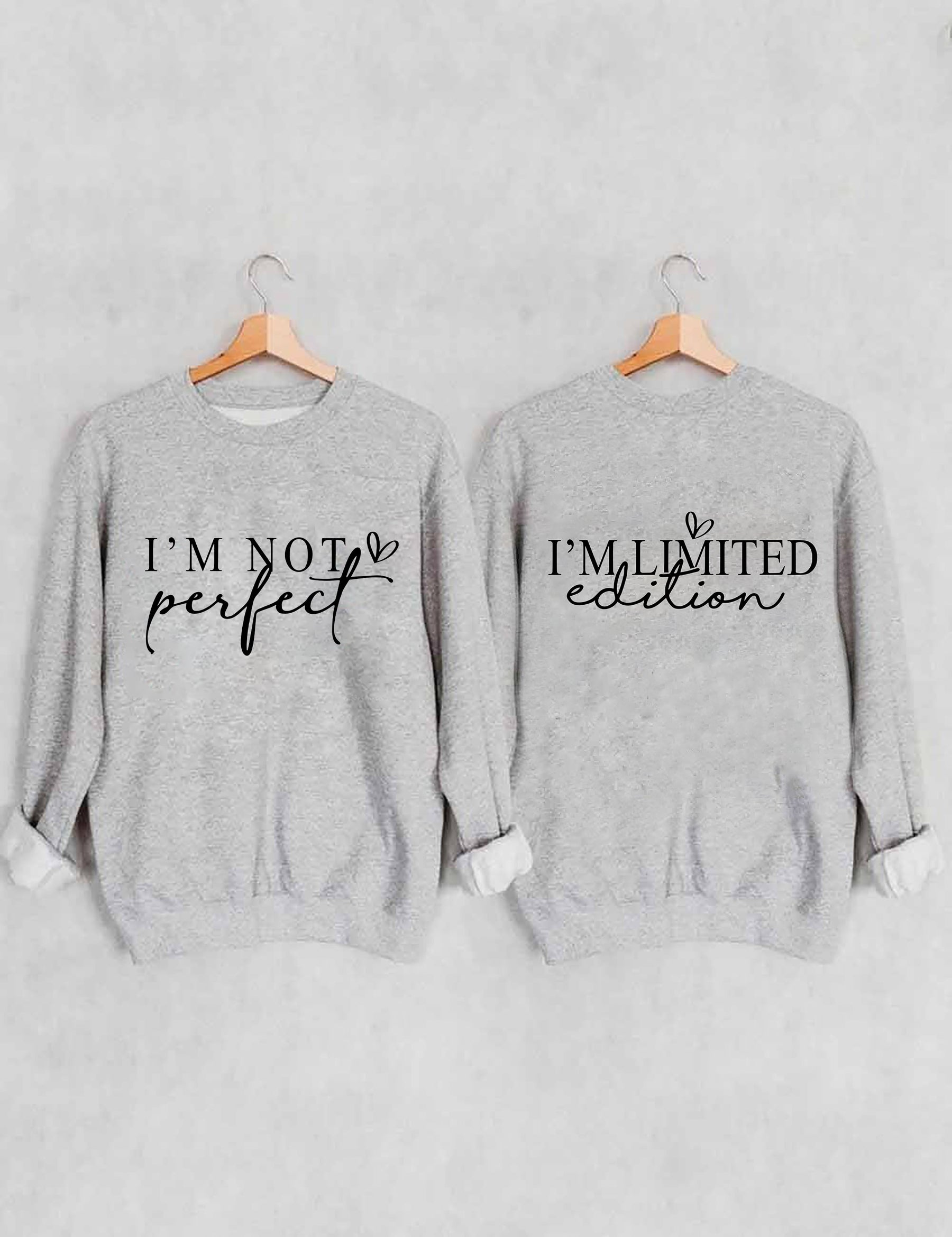„I'm Not Perfect I'm Limited Edition“-Sweatshirt