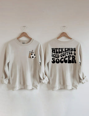 Weekends Iced Coffee Soccer Sweatshirt