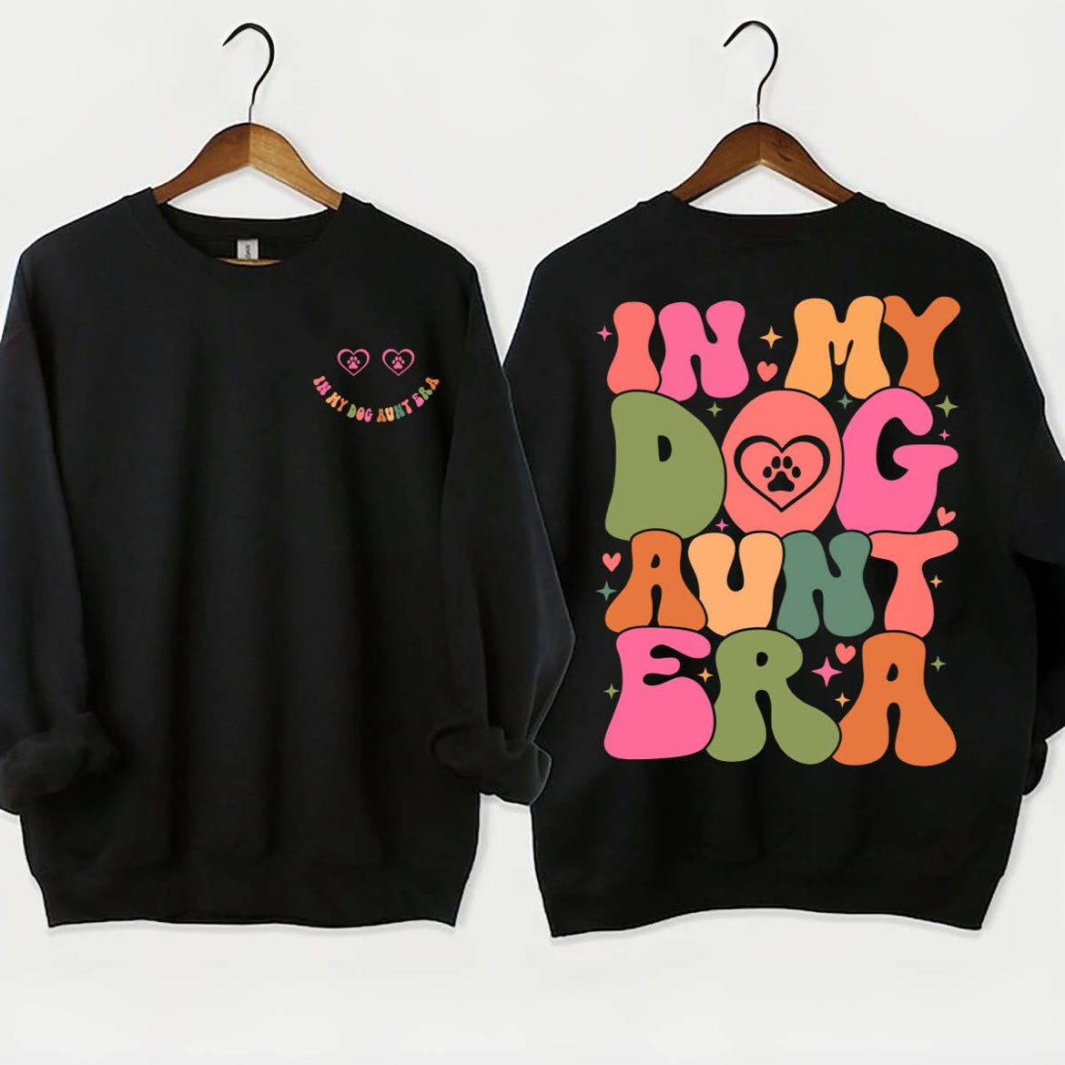 In My Dog Aunt Era Sweatshirt