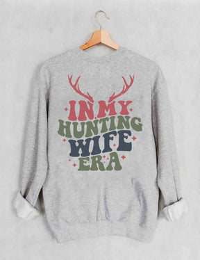 Sweat-shirt Dans l’ère de ma femme de chasse