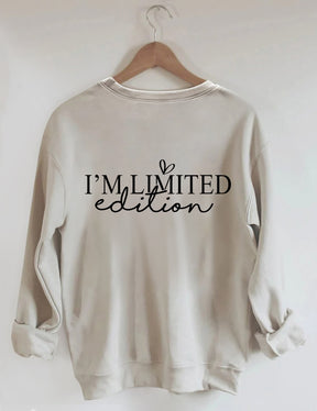 „I'm Not Perfect I'm Limited Edition“-Sweatshirt