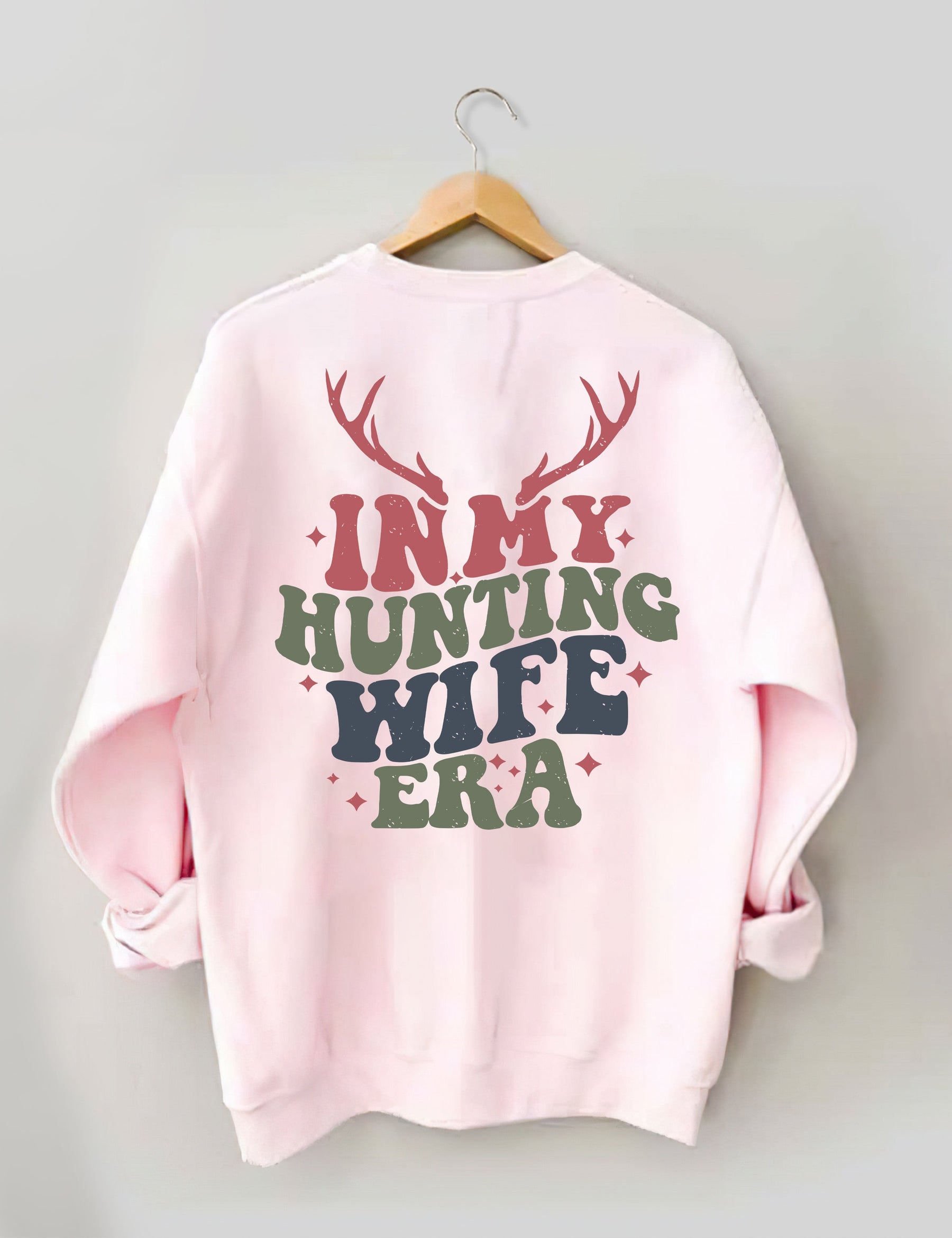 Sweat-shirt Dans l’ère de ma femme de chasse