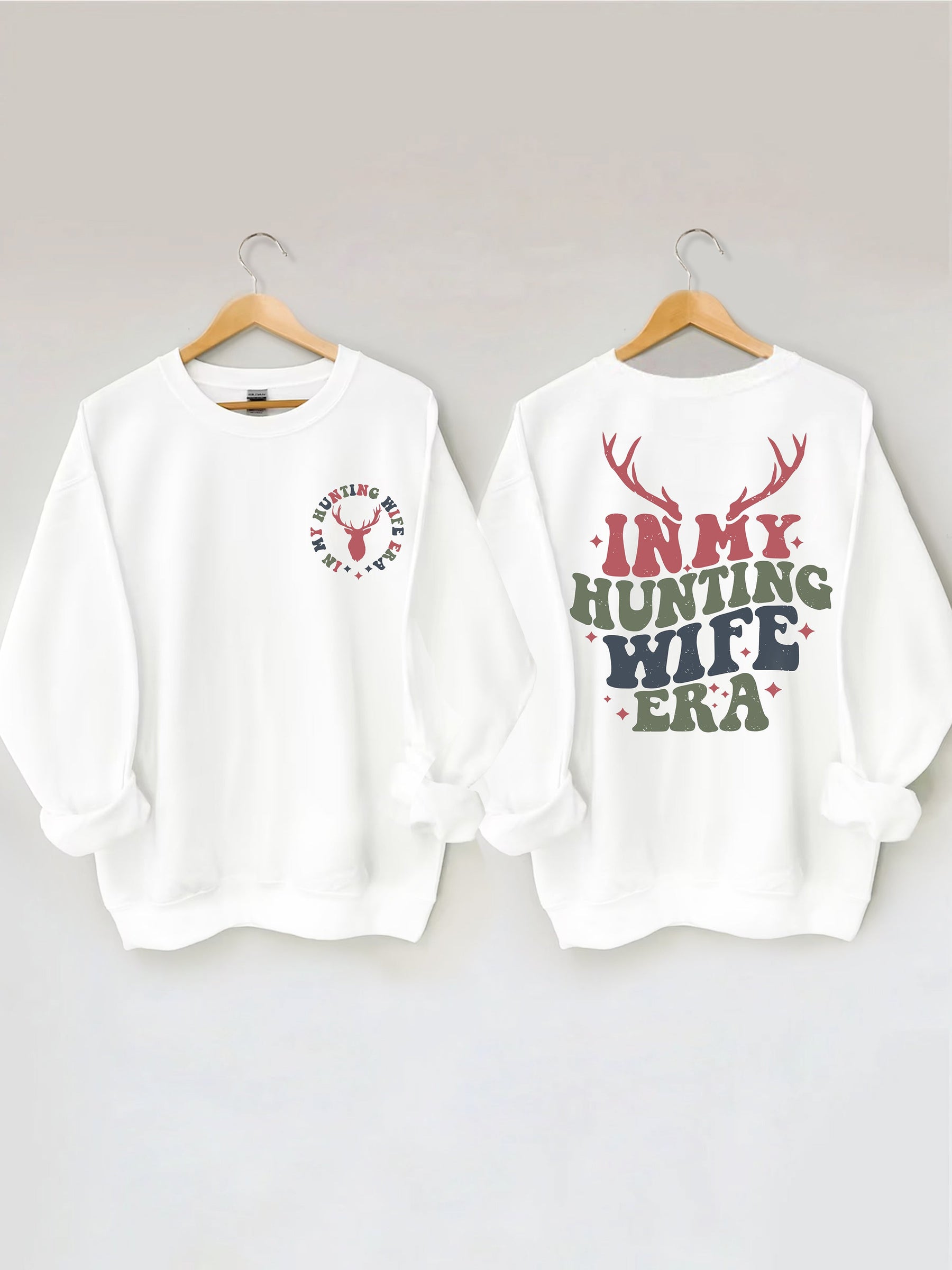 Sweat-shirt Dans l’ère de ma femme de chasse