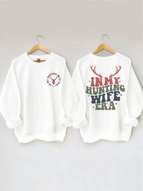Sweat-shirt Dans l’ère de ma femme de chasse