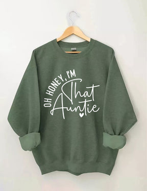 Oh chérie, je suis ce sweat-shirt tante