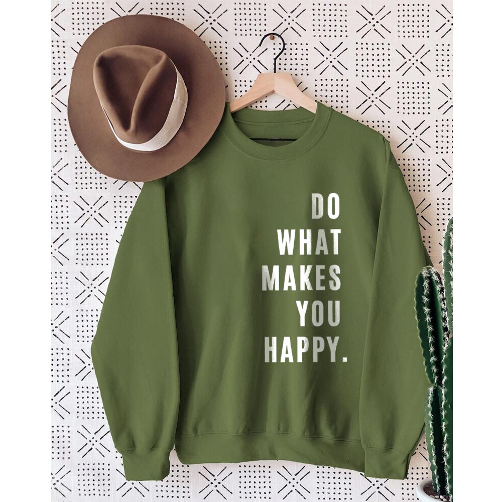 Sweat-shirt imprimé Faites ce qui vous rend heureux