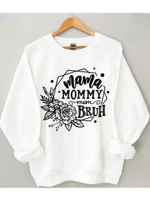 Maman Maman Maman Bruh Sweatshirt