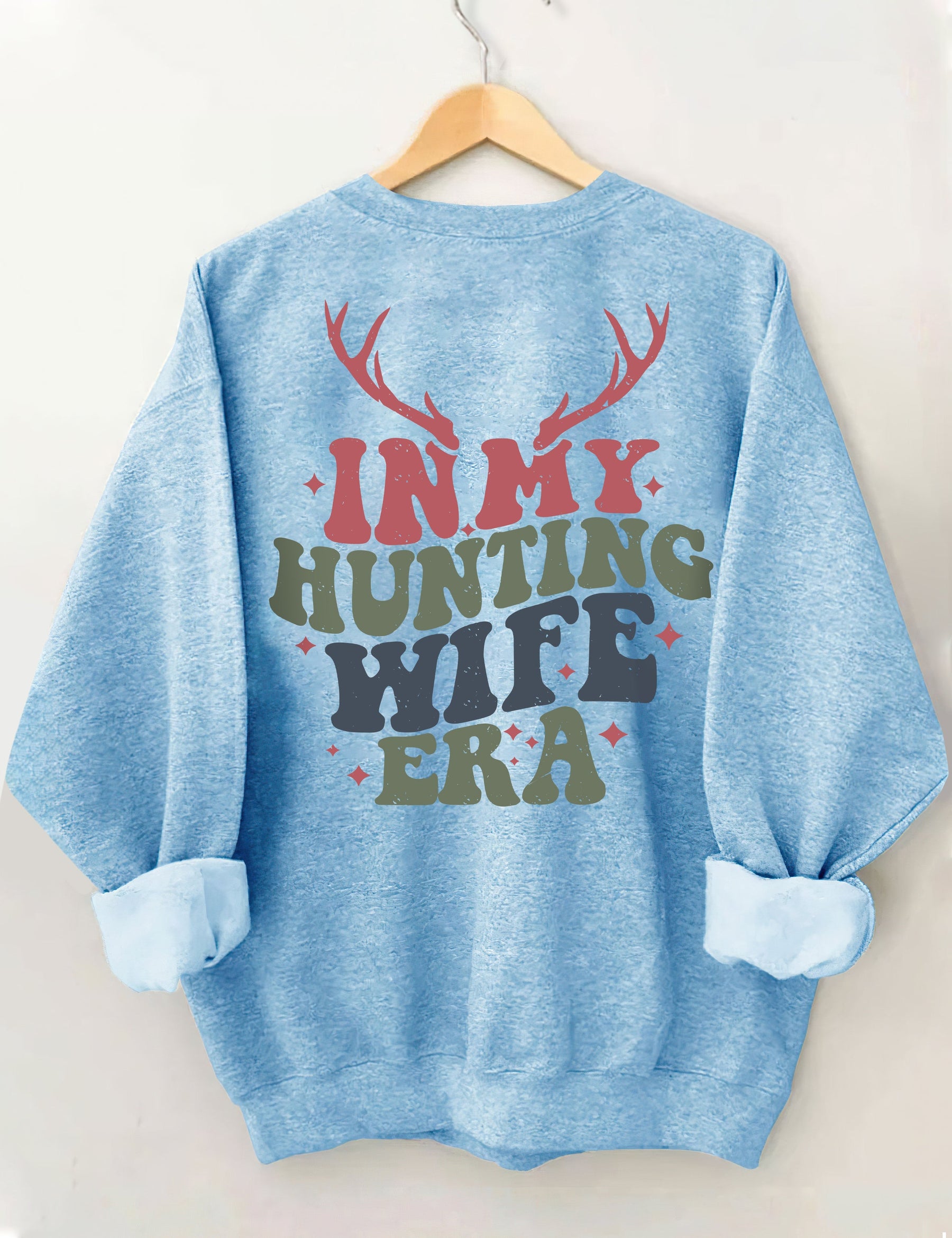 Sweat-shirt Dans l’ère de ma femme de chasse