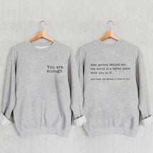 You Are Enough Sweatshirt