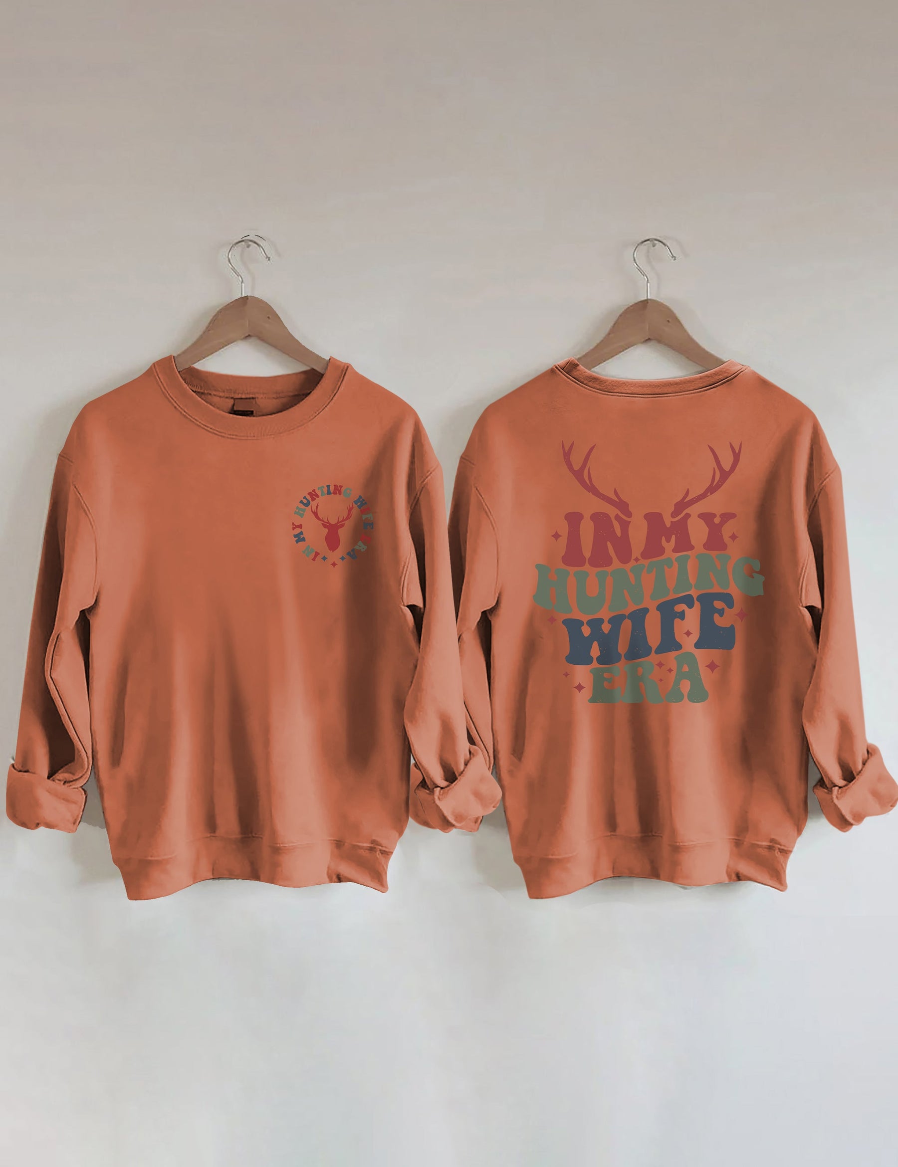 Sweat-shirt Dans l’ère de ma femme de chasse