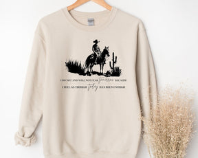 Je n’ai pas et n’aurai pas peur demain Sweatshirt