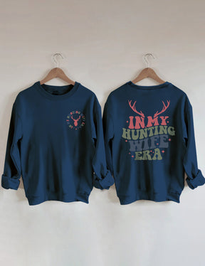 Sweat-shirt Dans l’ère de ma femme de chasse