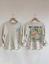 Mais même si le sweat-shirt Wildflower