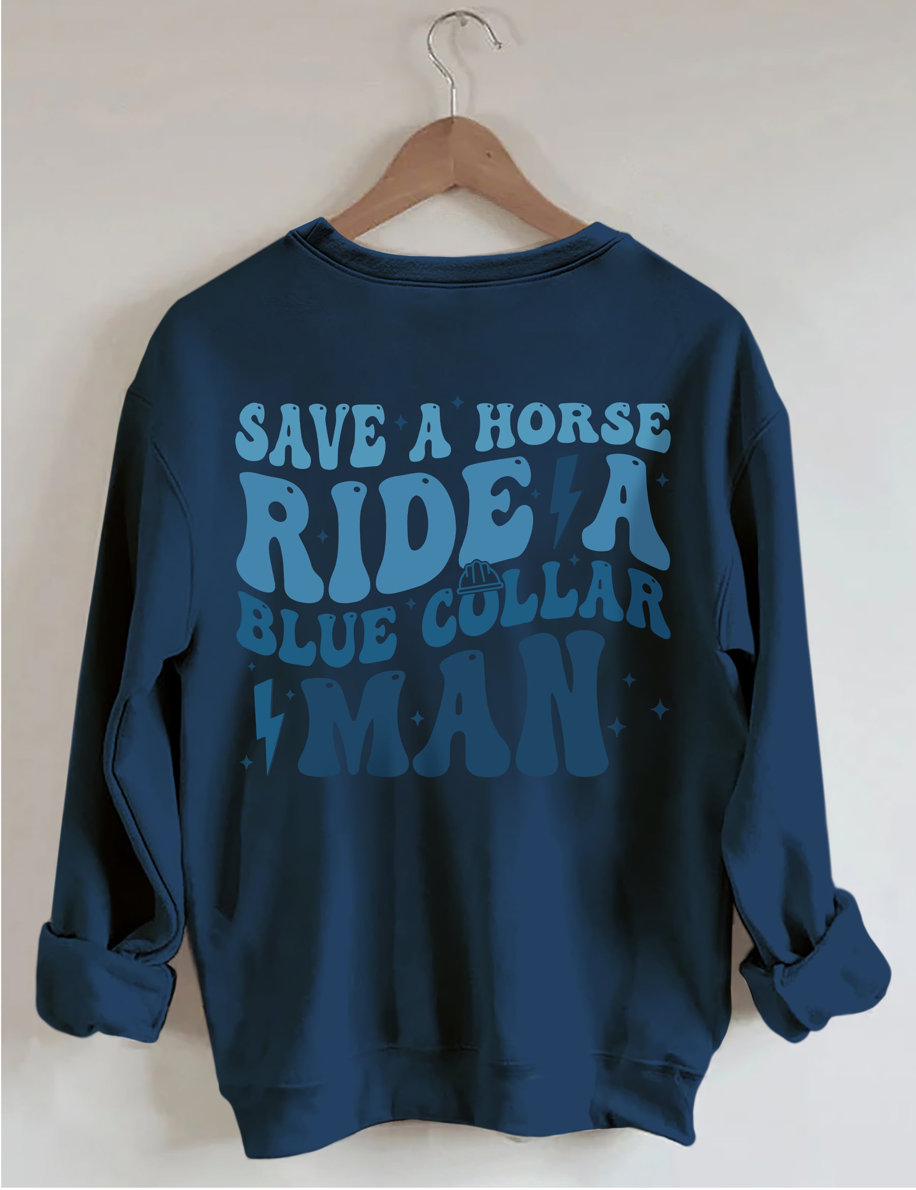 Save A Horse Ride A Blue Collar Herren-Sweatshirt