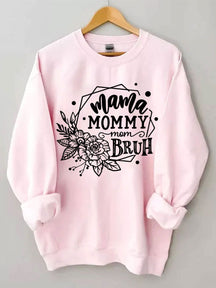 Maman Maman Maman Bruh Sweatshirt