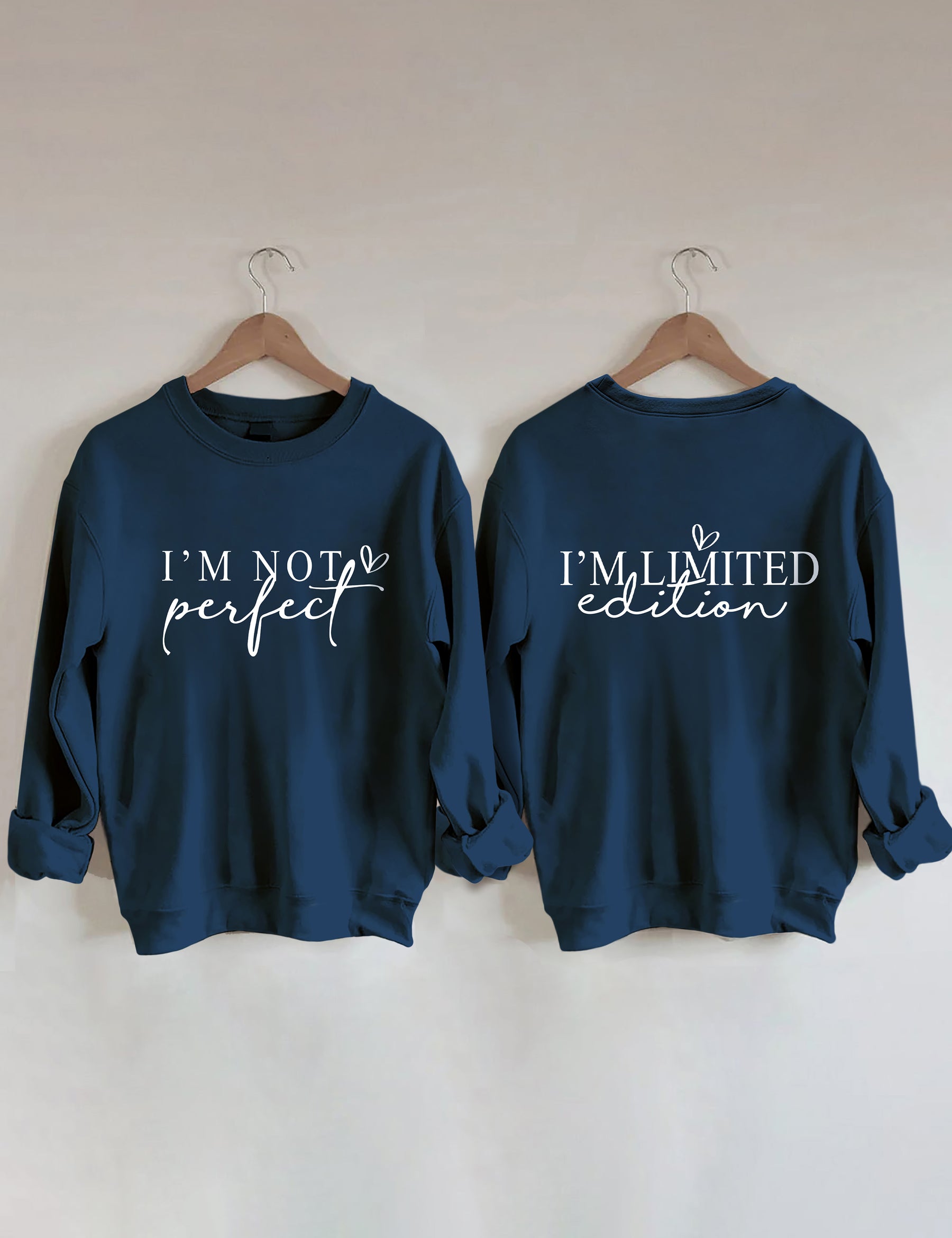 „I'm Not Perfect I'm Limited Edition“-Sweatshirt