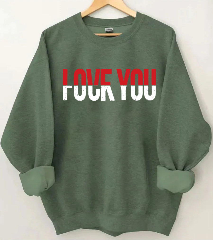 Love You Sweatshirt