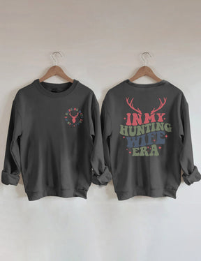 Sweat-shirt Dans l’ère de ma femme de chasse