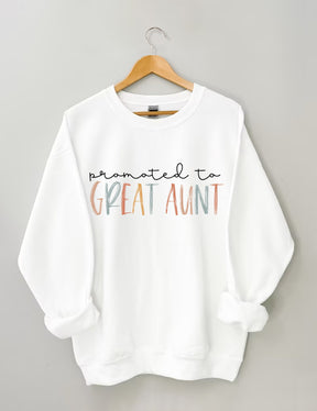 Promoted to Great Aunt Sweatshirt