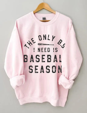 Le seul BS dont j’ai besoin Sweat-shirt de baseball